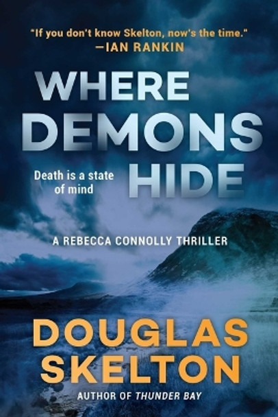 Where Demons Hide: A Rebecca Connolly Thriller by Douglas Skelton 9781956763805