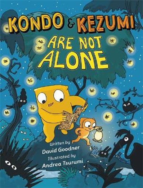 Kondo & Kezumi Are Not Alone by David Goodner 9780759554726