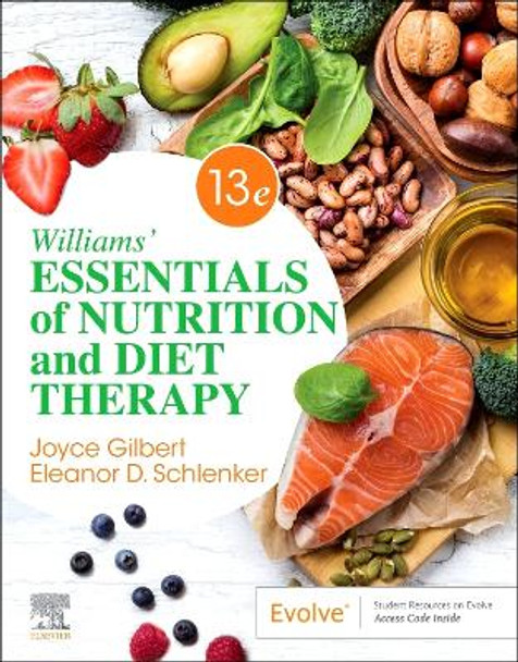 Williams' Essentials of Nutrition and Diet Therapy by Joyce Ann Gilbert 9780323847124