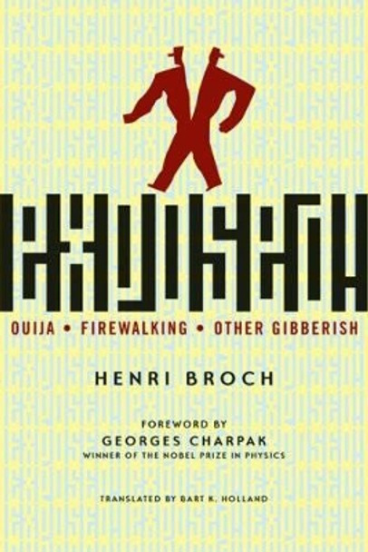 Exposed!: Ouija, Firewalking, and Other Gibberish by Henri Broch 9780801892462