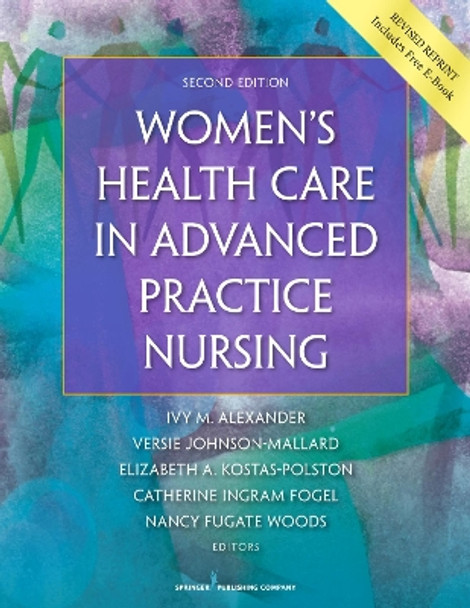 Women's Health Care in Advanced Practice Nursing by Ivy M. Alexander 9780826190017