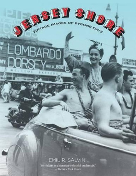 Jersey Shore: Vintage Images Of Bygone Days by Emil Salvini 9780762740956