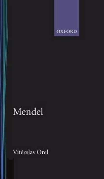 Mendel by Vitezslav Orel 9780192876256