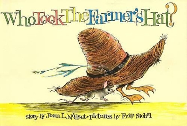 Who Took the Farmer's Hat? by Joan L. Nodset 9780060245665