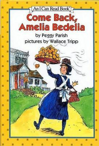 Come Back, Amelia Bedelia by Peggy Parish 9780060266882