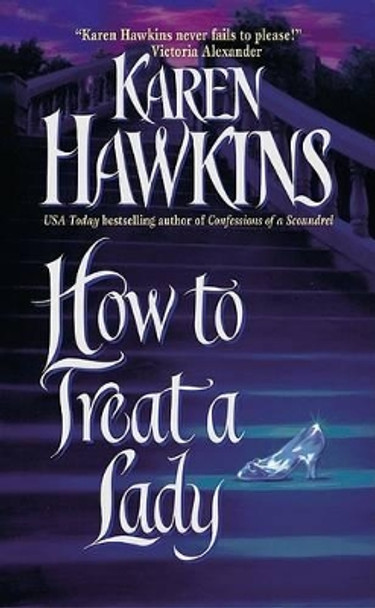 How to Treat a Lady by Karen Hawkins 9780060514051