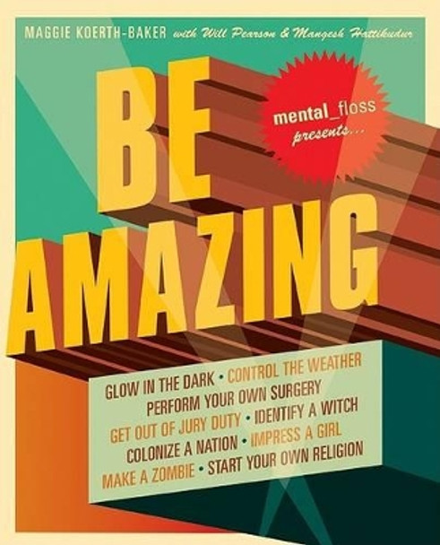 Be Amazing by Editors Of Mental Floss 9780061251481