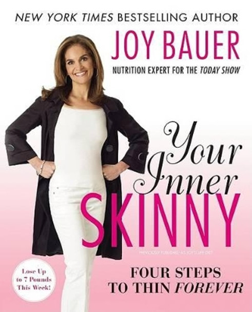 Your Inner Skinny: Four Steps to Thin Forever by Joy Bauer 9780061665752