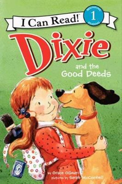 Dixie and the Good Deeds by Grace Gilman 9780062086570