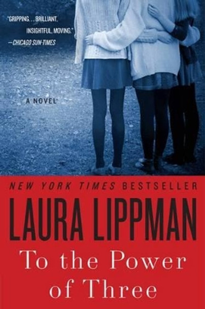 To the Power of Three by Laura Lippman 9780062205803