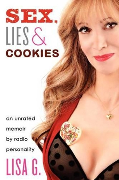 Sex, Lies, and Cookies: An Unrated Memoir by Lisa Glasberg 9780062248145