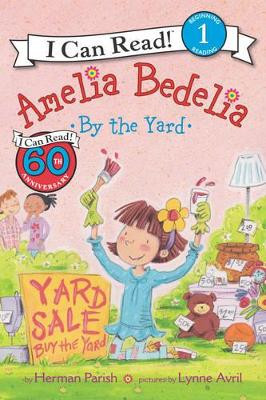 Amelia Bedelia by the Yard by Herman Parish 9780062334275
