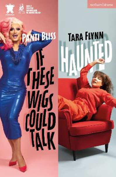 Haunted & If These Wigs Could Talk by Tara Flynn