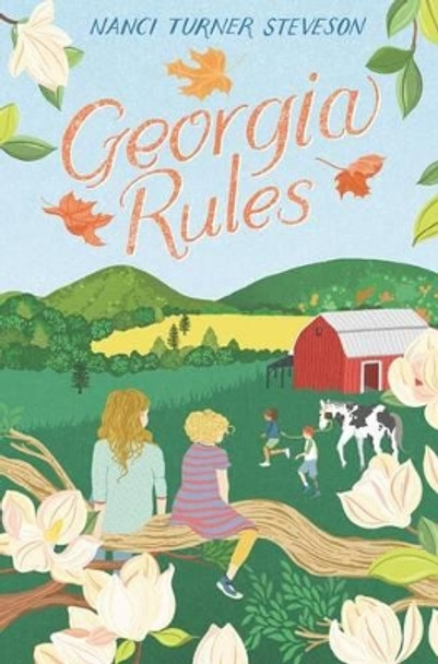 Georgia Rules by Nanci Turner Steveson 9780062374578