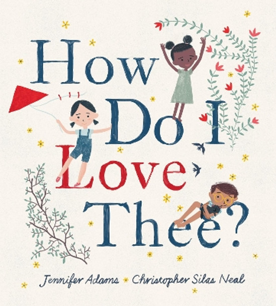 How Do I Love Thee? by Jennifer Adams 9780062394446