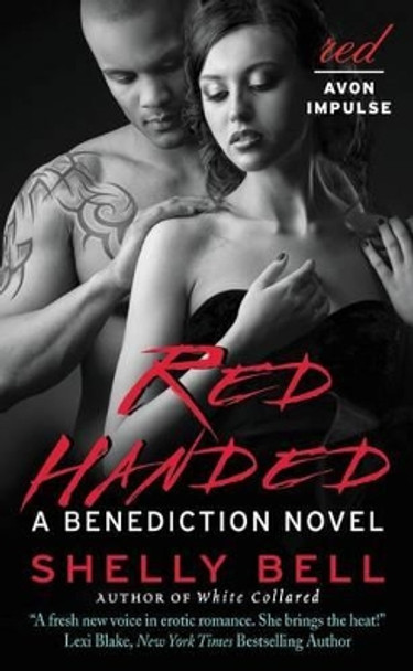 Red Handed: A Benediction Novel by Shelly Bell 9780062396471