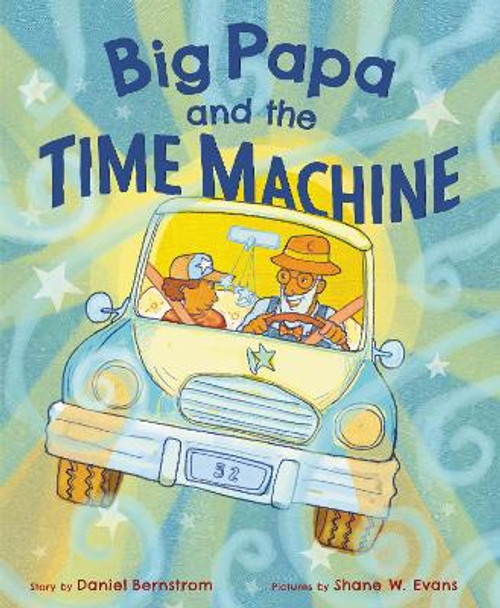 Big Papa and the Time Machine by Daniel Bernstrom 9780062463319