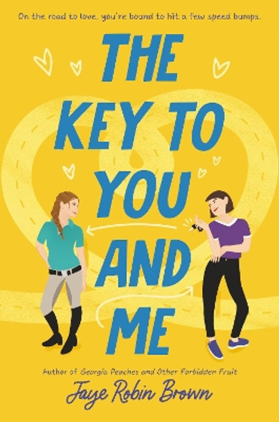 The Key to You and Me by Jaye Robin Brown 9780062824585