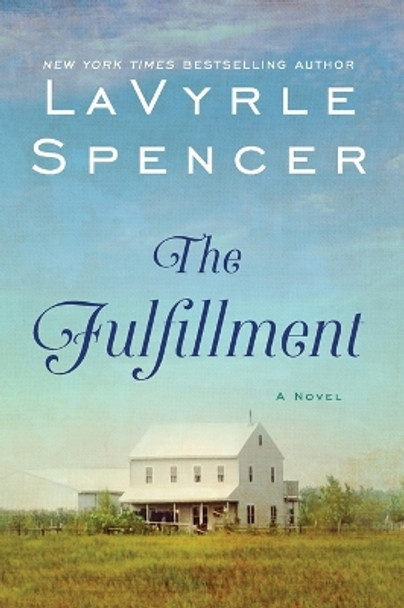 The Fulfillment: A Novel by LaVyrle Spencer 9780062834560