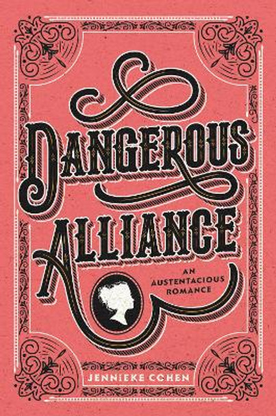 Dangerous Alliance: An Austentacious Romance by Jennieke Cohen 9780062857309