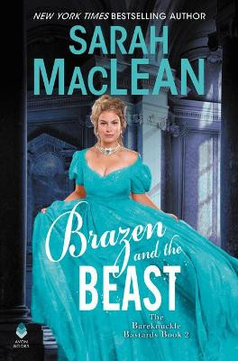 Brazen And The Beast by Sarah MacLean 9780062912978