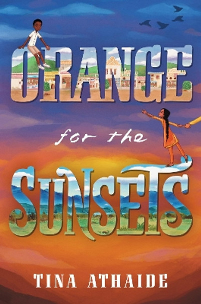 Orange for the Sunsets by Tina Athaide 9780062795298