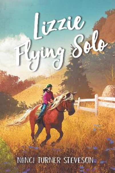 Lizzie Flying Solo by Nanci Turner Steveson 9780062673183