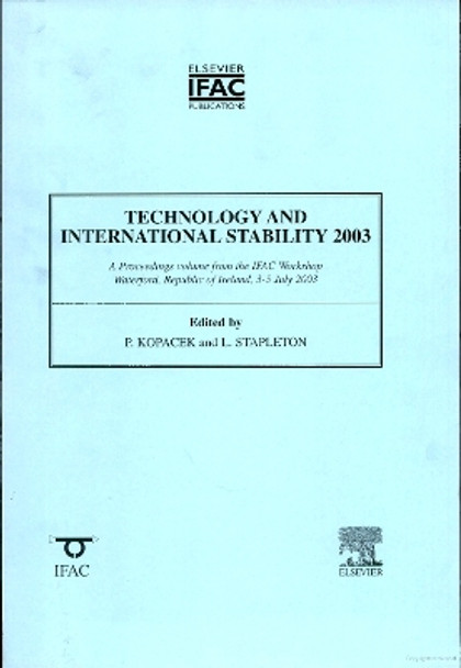 Technology and International Stability 2003 by Peter Kopacek 9780080442907