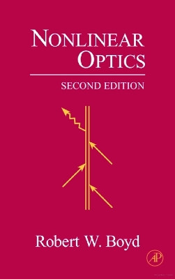 Nonlinear Optics by Robert W. Boyd 9780123694706