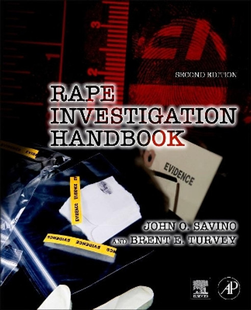 Rape Investigation Handbook by John O. Savino 9780123860293