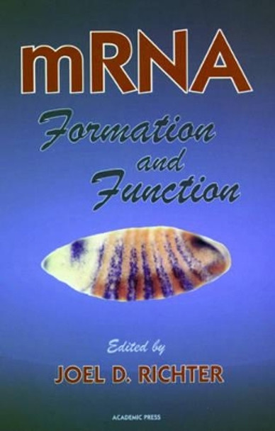 mRNA Formation and Function by Joel D. Richter 9780125875455