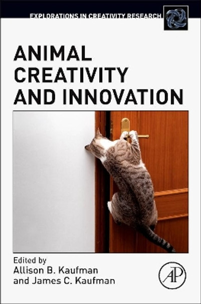 Animal Creativity and Innovation by Allison B. Kaufman 9780128006481
