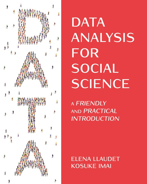 Data Analysis for Social Science: A Friendly and Practical Introduction by Elena Llaudet