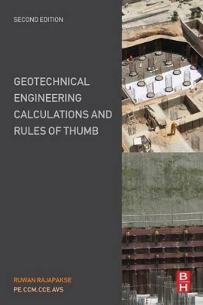 Geotechnical Engineering Calculations and Rules of Thumb by Ruwan Abey Rajapakse 9780128046982