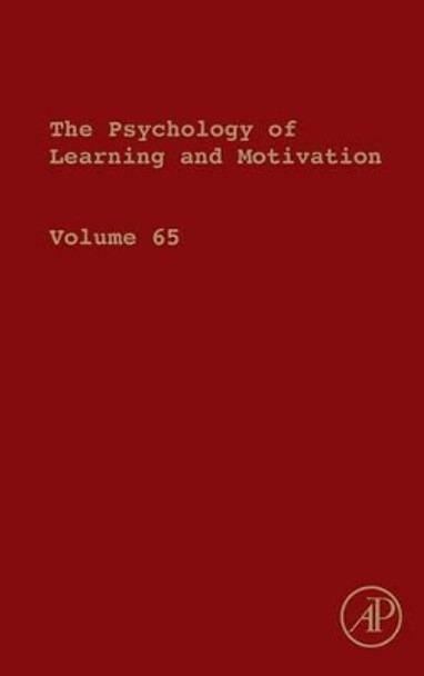 Psychology of Learning and Motivation: Volume 65 by Brian H. Ross 9780128047903