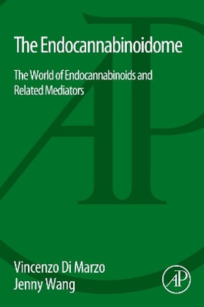 The Endocannabinoidome: The World of Endocannabinoids and Related Mediators by Vincenzo di Marzo 9780124201262