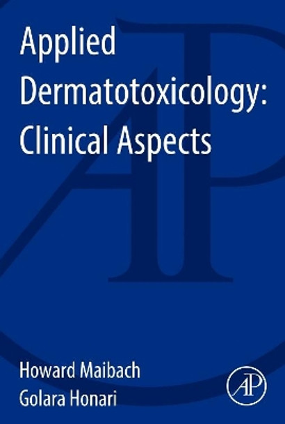 Applied Dermatotoxicology: Clinical Aspects by Howard Maibach 9780124201309