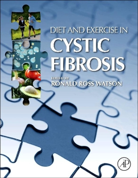 Diet and Exercise in Cystic Fibrosis by Ronald Ross Watson 9780128000519