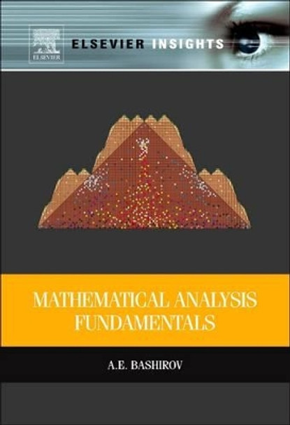 Mathematical Analysis Fundamentals by Agamirza Bashirov 9780128102695