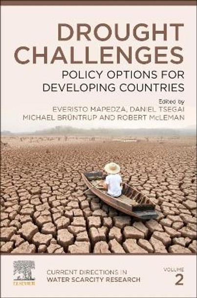 Drought Challenges: Policy Options for Developing Countries: Volume 2 by Everisto Mapedza 9780128148204