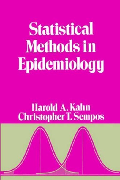 Statistical Methods in Epidemiology by Harold A. Kahn 9780195050493