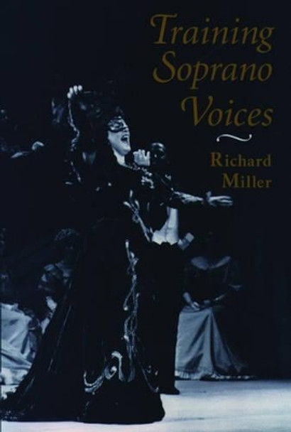 Training Soprano Voices by Richard Miller 9780195130188