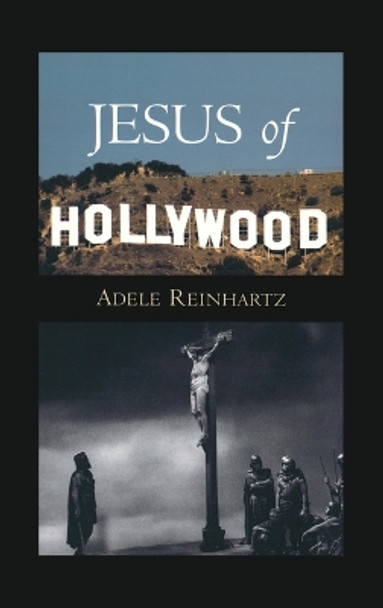 Jesus of Hollywood by Adele Reinhartz 9780195146967