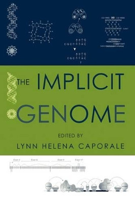 The Implicit Genome by Lynn Helena Caporale 9780195172713