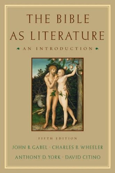 The Bible As Literature: An Introduction by John B. Gabel 9780195179071