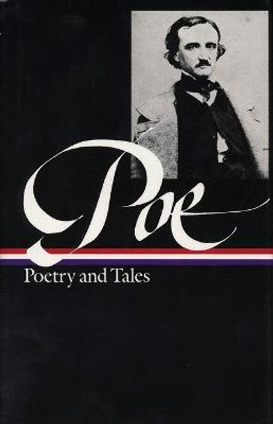 Edgar Allan Poe: Poetry and Tales (LOA #19) by Edgar Allan Poe