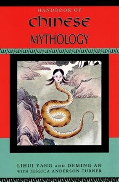 Handbook of Chinese Mythology by Lihui Yang 9780195332636