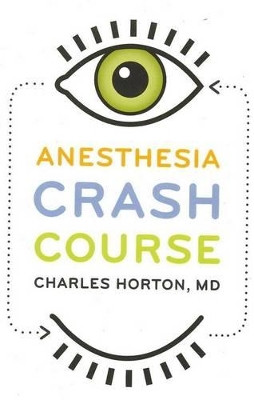 Anesthesia Crash Course by Charles Horton 9780195371871