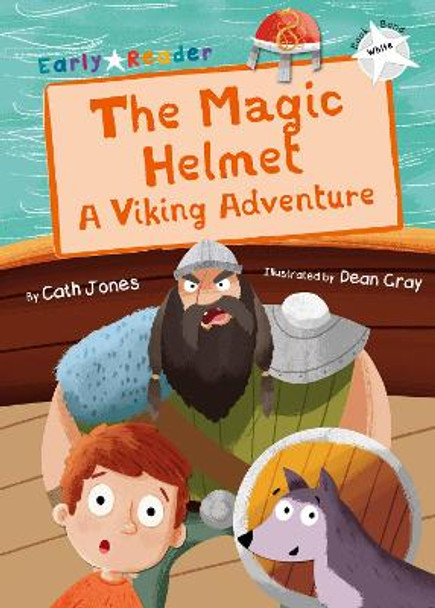 The Magic Helmet (White Early Reader): A Viking Adventure by Cath Jones