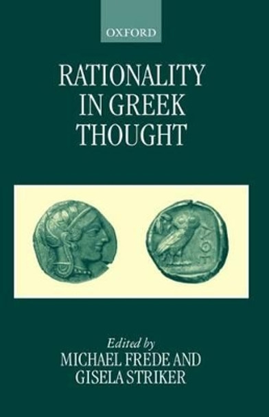 Rationality in Greek Thought by Michael Frede 9780198250029